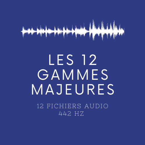 Les 12 Gammes Majeures