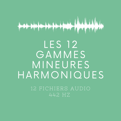 Les 12 Gammes Mineures Harmoniques