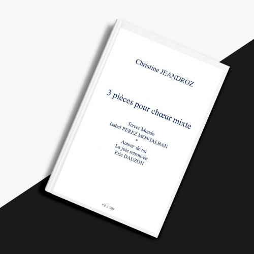 3 pièces pour chœur mixte